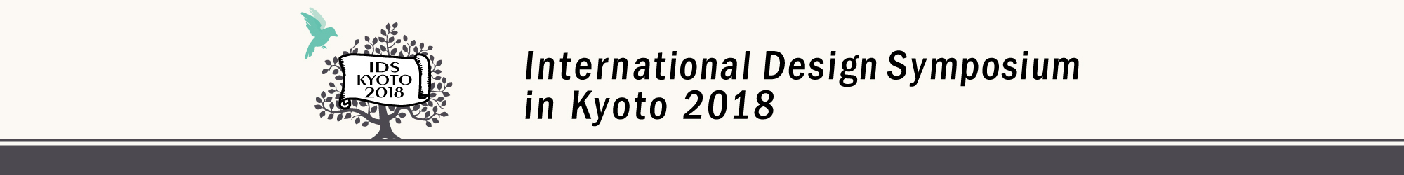 International Design Symposium in Kyoto 2018 [ IDS Kyoto 2018 ]