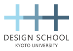 KYOTO UNIVERSITY DESIGN SCHOOL